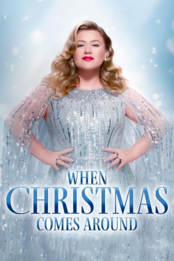 watch-Kelly Clarkson Presents: When Christmas Comes Around