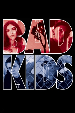 watch-The Bad Kids