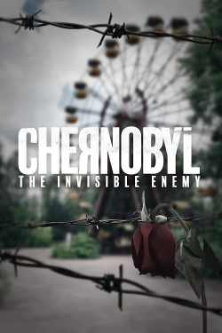 watch-Chernobyl: The Invisible Enemy