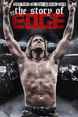 watch-WWE: You Think You Know Me? The Story of Edge