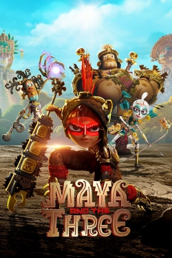watch-Maya and the Three
