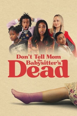 watch-Don't Tell Mom the Babysitter's Dead