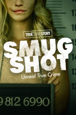 watch-True Crime Story: Smugshot