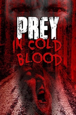 watch-Prey, in Cold Blood