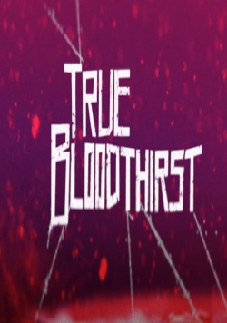 watch-True Bloodthirst