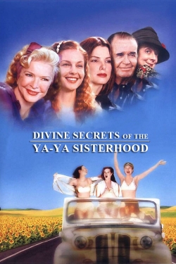 watch-Divine Secrets of the Ya-Ya Sisterhood