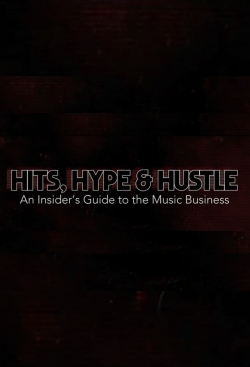watch-Hits, Hype & Hustle: An Insider's Guide to the Music Business