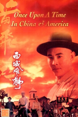 watch-Once Upon a Time in China and America