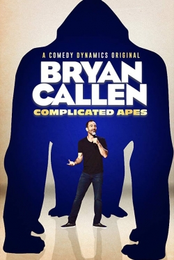 watch-Bryan Callen: Complicated Apes