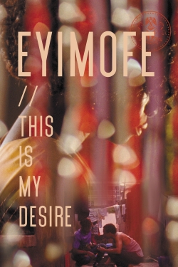 watch-Eyimofe (This Is My Desire)