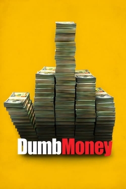 watch-Dumb Money