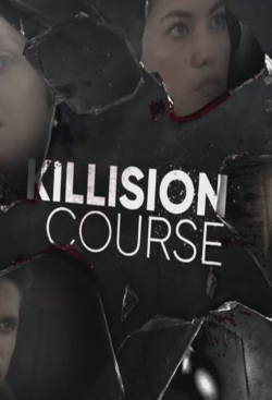 watch-Killision Course