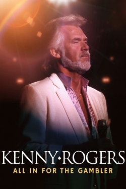 watch-Kenny Rogers: All in for the Gambler