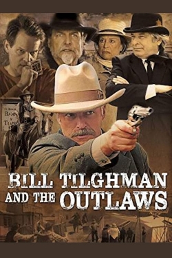 watch-Bill Tilghman and the Outlaws