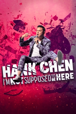 watch-Hank Chen: I'm Not Supposed to Be Here