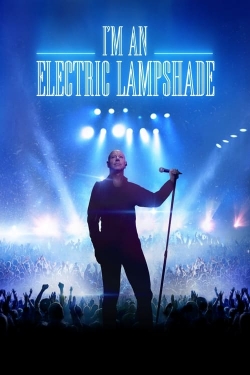 watch-I'm an Electric Lampshade