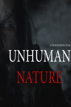 watch-Unhuman Nature
