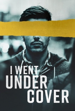 watch-I Went Undercover