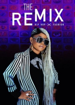 watch-The Remix: Hip Hop x Fashion