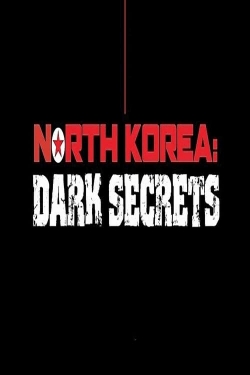 watch-North Korea: Dark Secrets