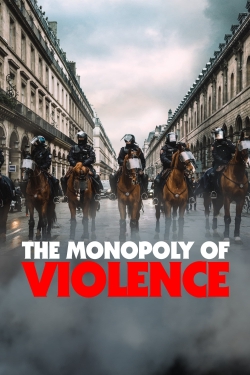 watch-The Monopoly of Violence