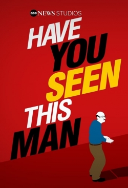 watch-Have You Seen This Man?