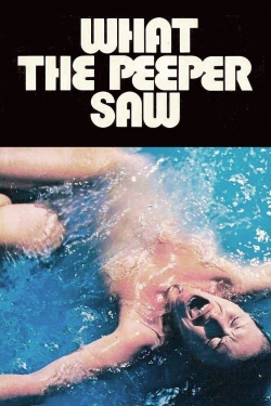 watch-What the Peeper Saw