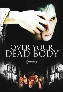watch-Over Your Dead Body