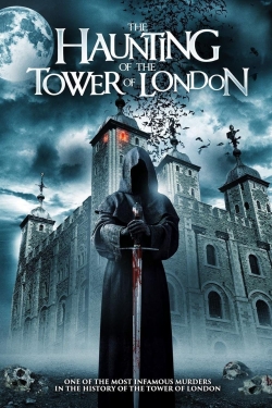 watch-The Haunting of the Tower of London