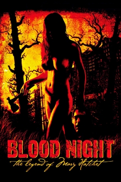 watch-Blood Night: The Legend of Mary Hatchet