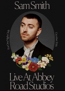 watch-Sam Smith: Love Goes - Live at Abbey Road Studios