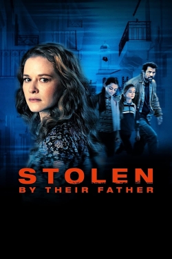 watch-Stolen by Their Father