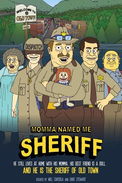 watch-Momma Named Me Sheriff