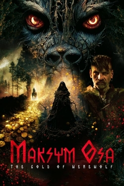 watch-Maksym Osa: The Gold of Werewolf