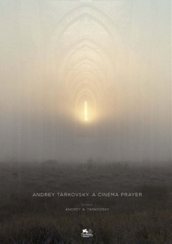 watch-Andrey Tarkovsky. A Cinema Prayer