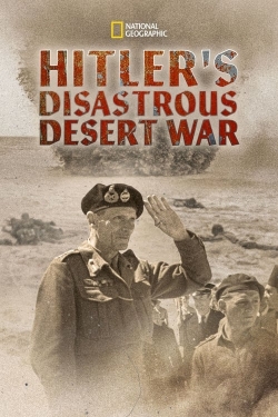 watch-Hitler's Disastrous Desert War